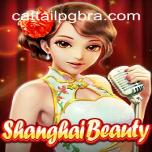Explorando o Mundo de ShanghaiBeauty: Regras, Introdução e Conexões com CATTAIL PG