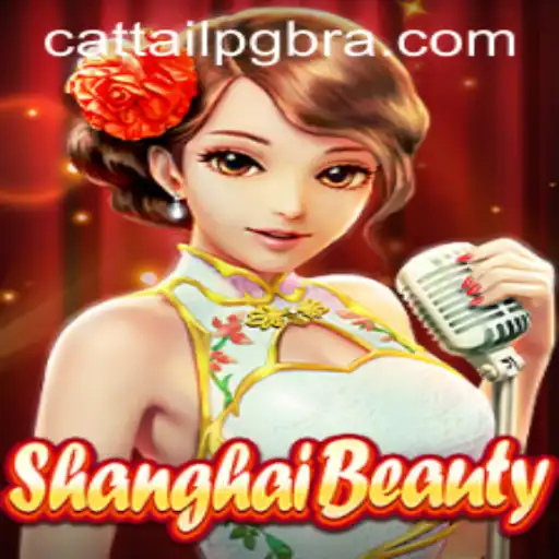 Explorando o Mundo de ShanghaiBeauty: Regras, Introdução e Conexões com CATTAIL PG